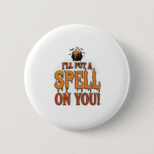 Ich werde einen Zauber auf Ihr Halloween-Kautschuk Button