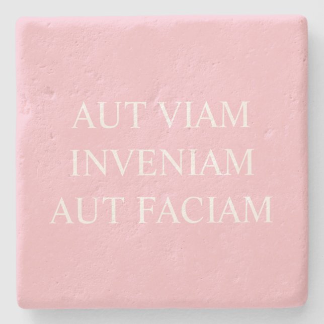 Ich werde entweder einen Weg finden oder... Latein Steinuntersetzer (Vorderseite)