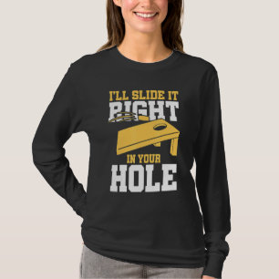 Ich werde es direkt in Ihr Loch schieben Bohnen-Ta T-Shirt