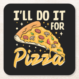 Ich werde es für Pizza tun Rechteckiger Pappuntersetzer