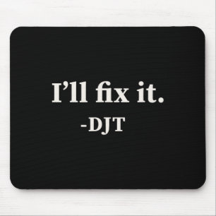 Ich werde es reparieren Trump 2024 Gewinner gewinn Mousepad