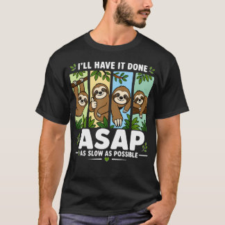 Ich werde es so schnell wie möglich langsam lustig T-Shirt