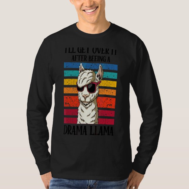 Ich werde es überwinden, nachdem ich ein Drama-Lam T-Shirt (Vorderseite)