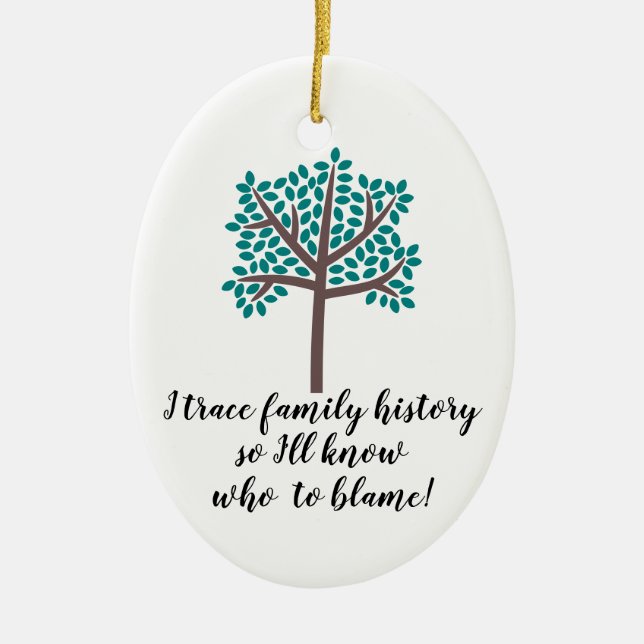 Ich werde Familiengeschichte nachvollziehen, also  Keramik Ornament (Vorne)