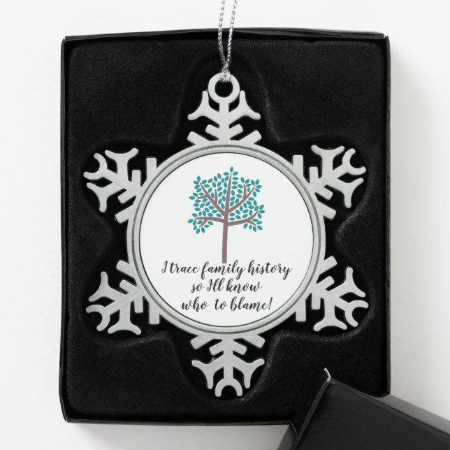 Ich werde Familiengeschichte nachvollziehen, also  Schneeflocken Zinn-Ornament (Box)