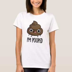 Ich werde Funny Poo Pun Gekackt T-Shirt
