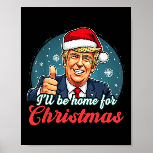 Ich werde für Weihnachten Weihnachten Weihnachtsma Poster
