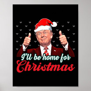 Ich werde für Weihnachten Weihnachten Weihnachtsma Poster