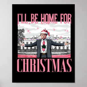 Ich werde für Weihnachten Weihnachten Weihnachtsma Poster