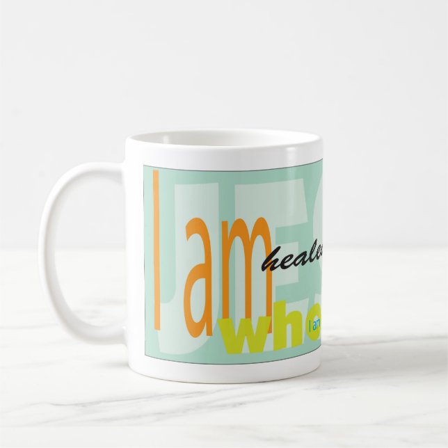 Ich werde geheilt, ich bin ganz, ich bin frei, ich kaffeetasse (Links)