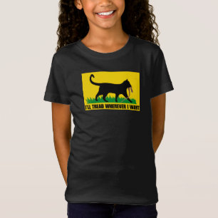 Ich werde gehen, wo immer ich Gewollt habe T-Shirt