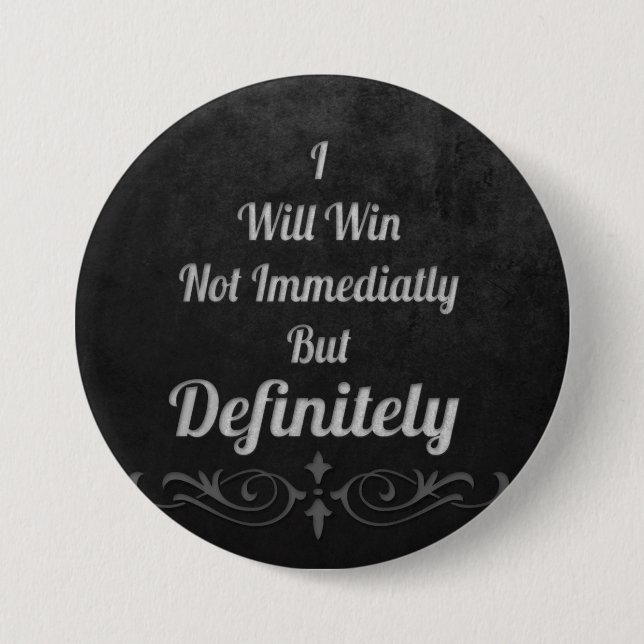Ich werde gewinnen - Motivierend Button (Vorderseite)