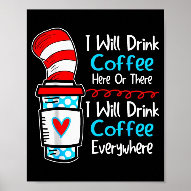 Ich werde hier oder dort Kaffee trinken, lustiger  Poster (Vorne)