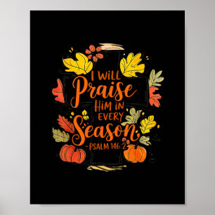 Ich werde ihn in jeder Jahreszeit Herbst christlic Poster