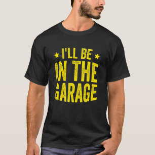 Ich werde im Garage Mechaniker-Vater sein T-Shirt