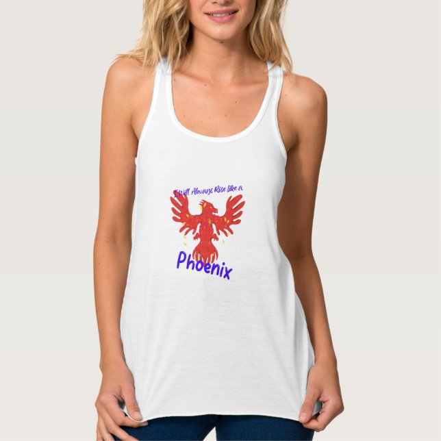 Ich werde immer aufstehen wie ein Phönix Tank Top (Vorderseite)