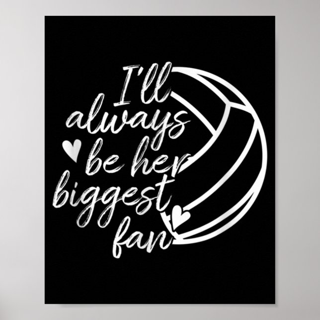 Ich werde immer ihr größter Fan-Volleyball-Mama-Va Poster (Vorne)