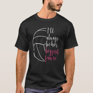 Ich werde immer ihr größter Fan-Volleyball-Mama-Va T-Shirt