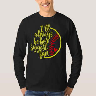 Ich werde immer ihre größte Fan Softball Mommy Vin T-Shirt