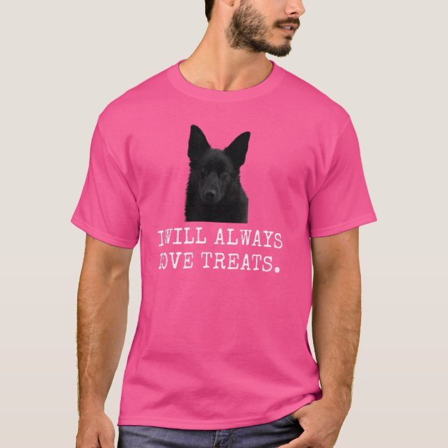 Ich werde immer Leckereien Liebe geben. Funny Dog  T-Shirt (Vorderseite)