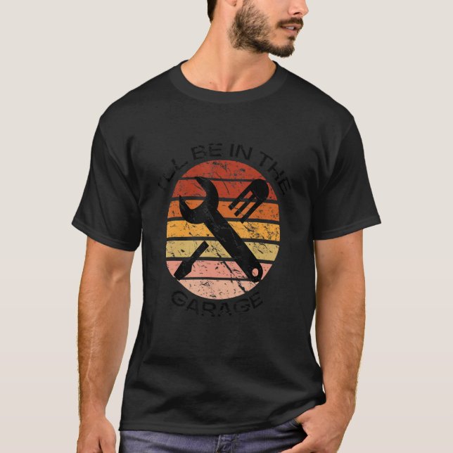Ich werde in der Garage für Väter Vater Handwerker T-Shirt (Vorderseite)