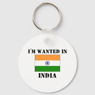 Ich werde in Indien gewollt Schlüsselanhänger