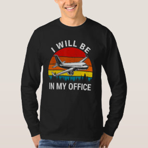 Ich werde in meinem Büro Airliner Pilot Retro Jet  T-Shirt