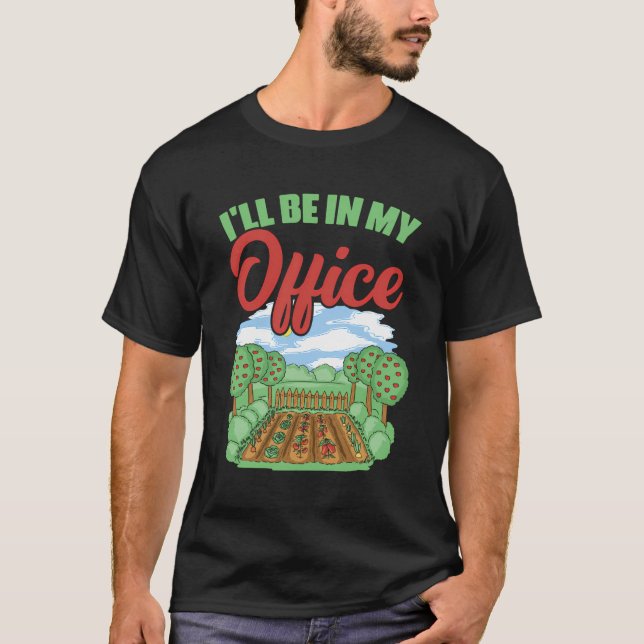 Ich werde in meinem Büro Botanist Gartenbauer sein T-Shirt (Vorderseite)