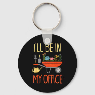 Ich werde in meinem Büro-Garten sein Lustig abgenu Schlüsselanhänger