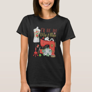 Ich werde in meinem Büro Nähquiltmaschine sein T-Shirt