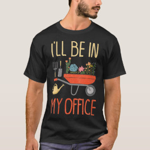 Ich werde in meinem Büro Niedlichen Gemüsegarten s T-Shirt