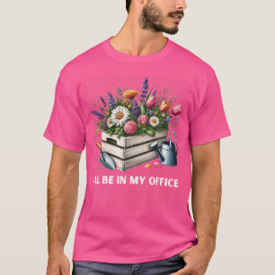 Ich werde in meinem Büro Pflanzen gießen Sprinkler T-Shirt