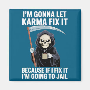 Ich werde Karma es reparieren lassen, weil wenn ic Magnet