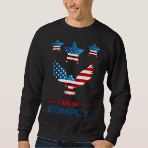Ich werde keine Mandate erfüllen, die uns eine med Sweatshirt