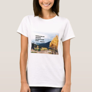 Ich werde meine Augen zu den Hügeln hochheben... T-Shirt