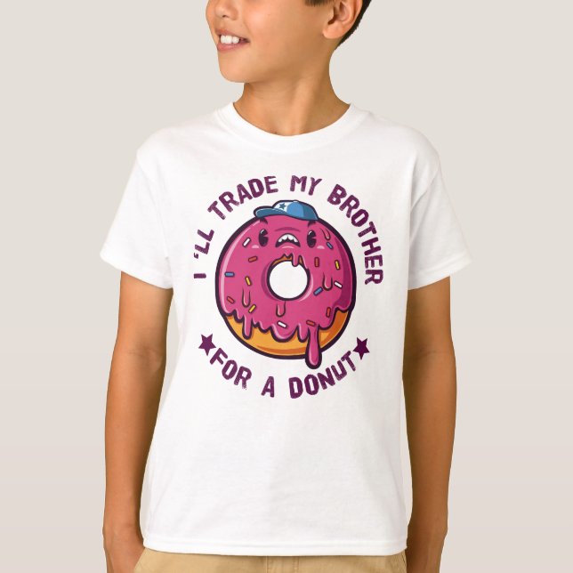 Ich werde meinen Bruder gegen einen Donut tauschen T-Shirt (Vorderseite)
