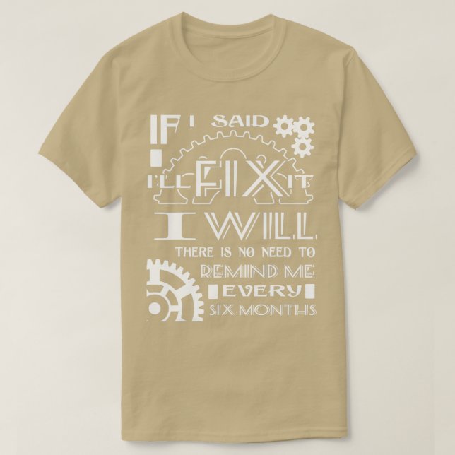 Ich werde mich nicht alle sechs Monate erinnern mü T-Shirt (Design vorne)