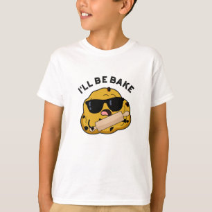 Ich werde mir einen Funny Baking Movie Pun geben T-Shirt