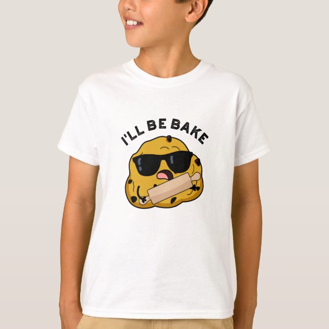 Ich werde mir einen Funny Baking Movie Pun geben T-Shirt (Vorderseite)