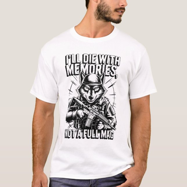 Ich werde mit Erinnerungen nicht ein voller Mag Wo T-Shirt (Vorderseite)