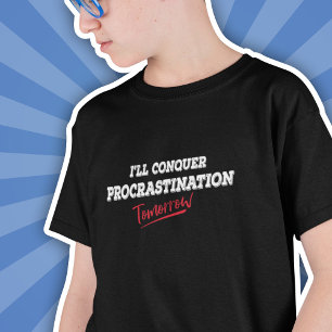 Ich werde morgen das Zögern ersticken - Funny Kid T-Shirt