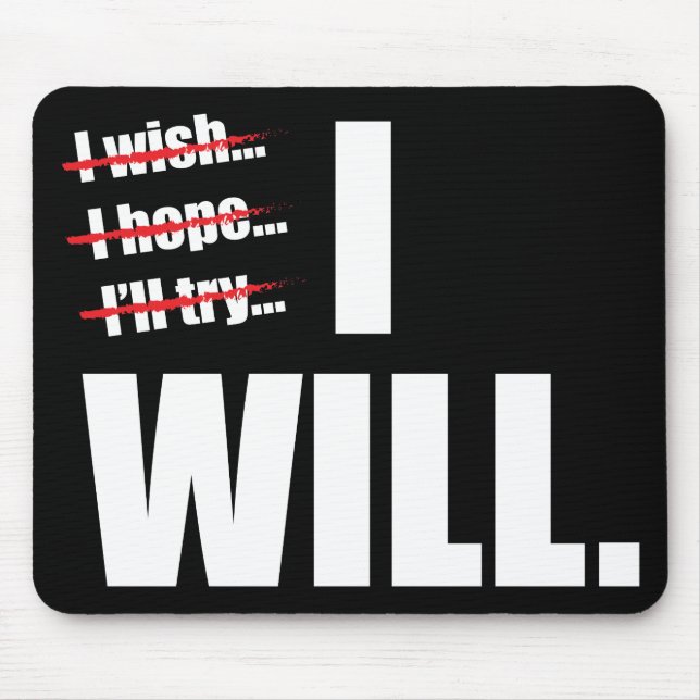 ICH WERDE - MOTIVIEREND MOUSEPAD (Vorne)
