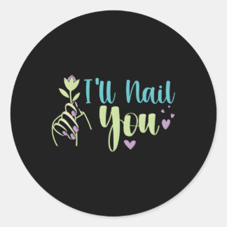 Ich werde Nail You Nail Icurist Nail Tech Runder Aufkleber