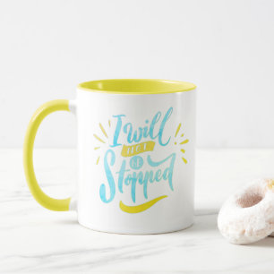 Ich werde nicht aufgehalten - Motivationsbecher in Tasse