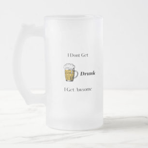 Ich werde nicht Betrunken, ich bekomme Awsome Mattglas Bierglas