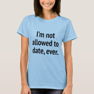 Ich werde nicht bis jetzt, überhaupt erlaubt T-Shirt