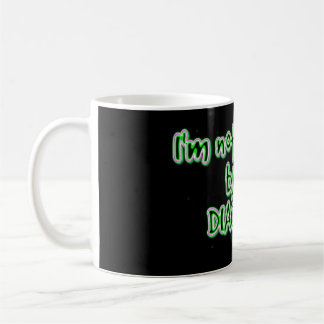 Ich werde nicht durch meine Diagnosen-Tasse Kaffeetasse