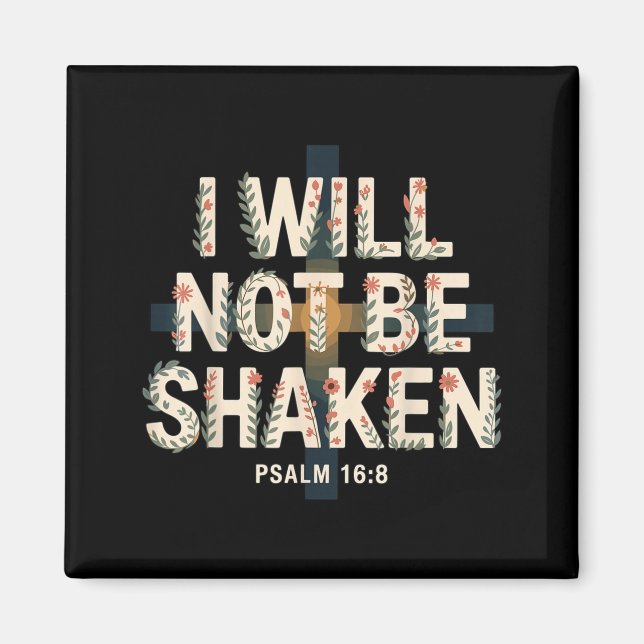 Ich werde nicht erschüttert Psalm 16-8 Christlich  Magnet (Vorne)