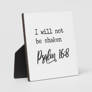 Ich werde nicht erschüttert Psalm 16:8 Christliche Fotoplatte