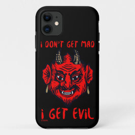 ICH WERDE NICHT MAD, ICH BEKOMME EVIL lustigen Teu Case-Mate iPhone Hülle